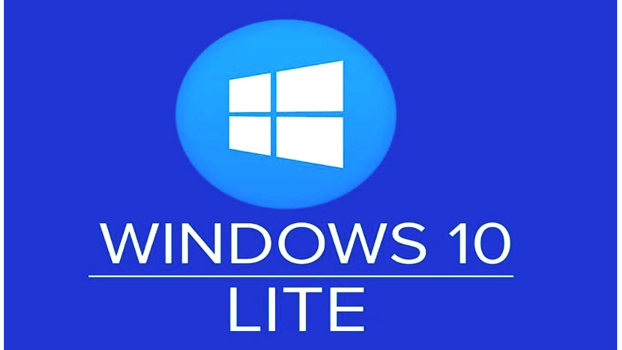 Windows 10 Lite Edition Download V10 2019 Free Download